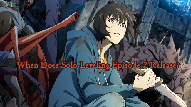 When Does Solo Leveling Episode 2 Release?